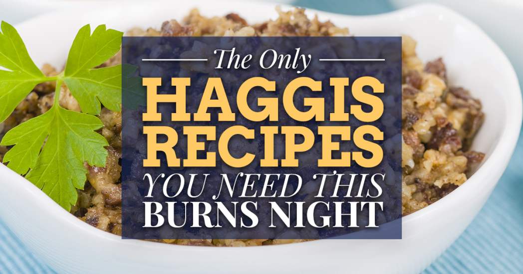 The Only Haggis Recipes you Need this... | Great British Food Awards