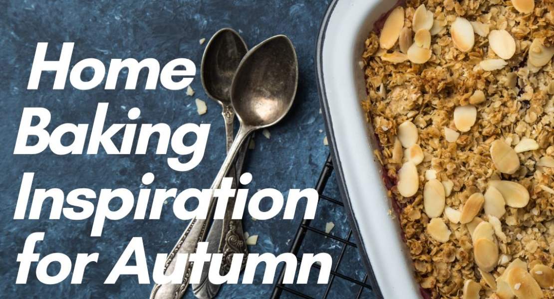 Image for blog - Home Baking Inspiration for Autumn
